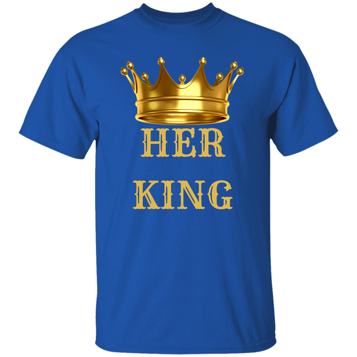 HER KING ( Couples options his and hers )