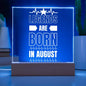 LEGENDS ARE BORN IN AUGUST