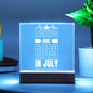 LEGENDS ARE BORN IN JULY