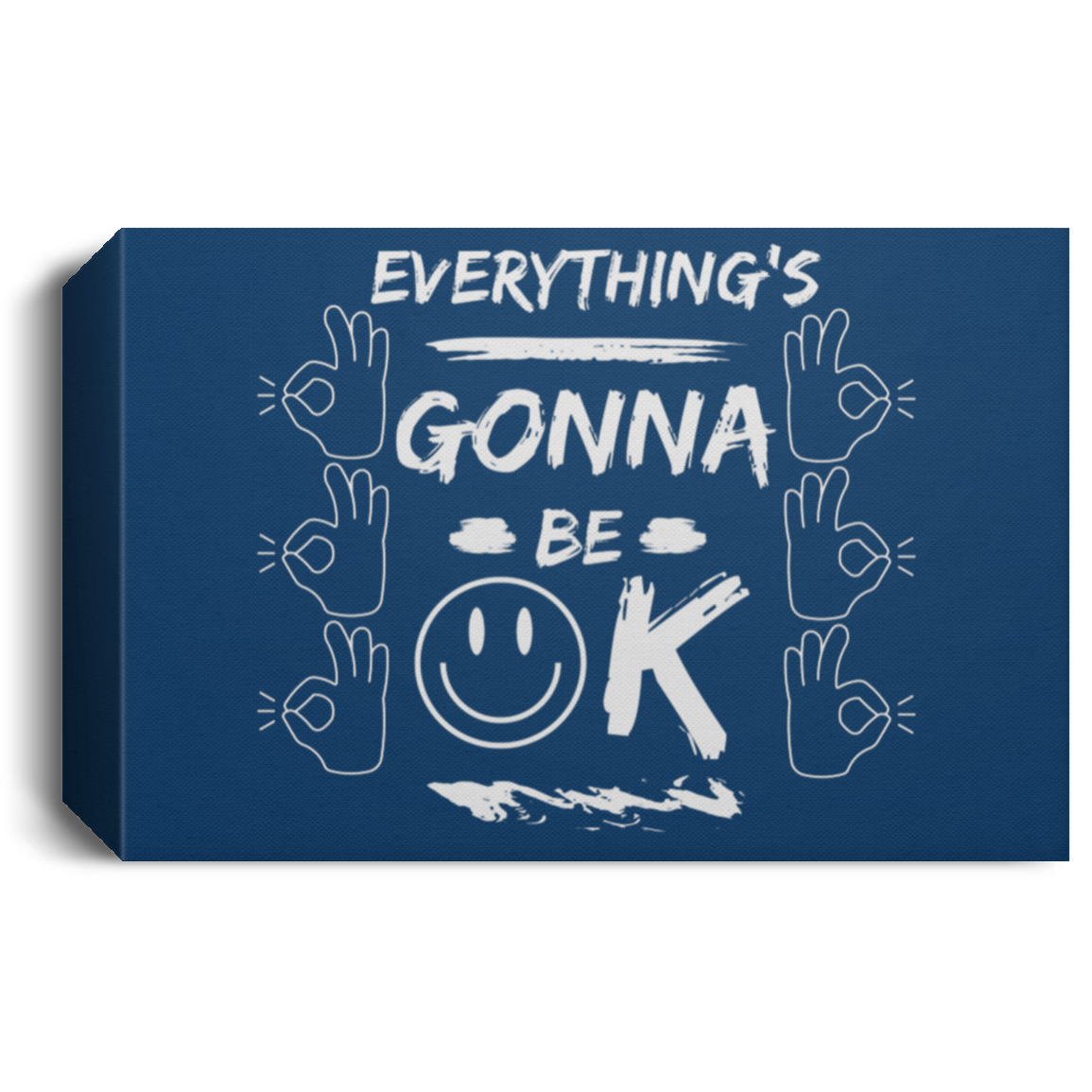 EGBO (EVERYTHING'S GONNA BE OK) Deluxe Landscape Canvas 1.5in Frame