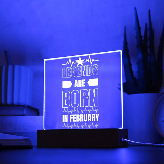 LEGENDS ARE BORN IN FEBRUARY