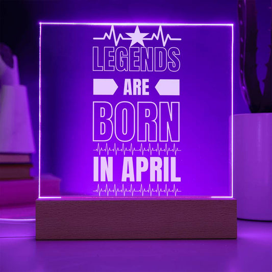 LEGENDS ARE BORN IN APRIL