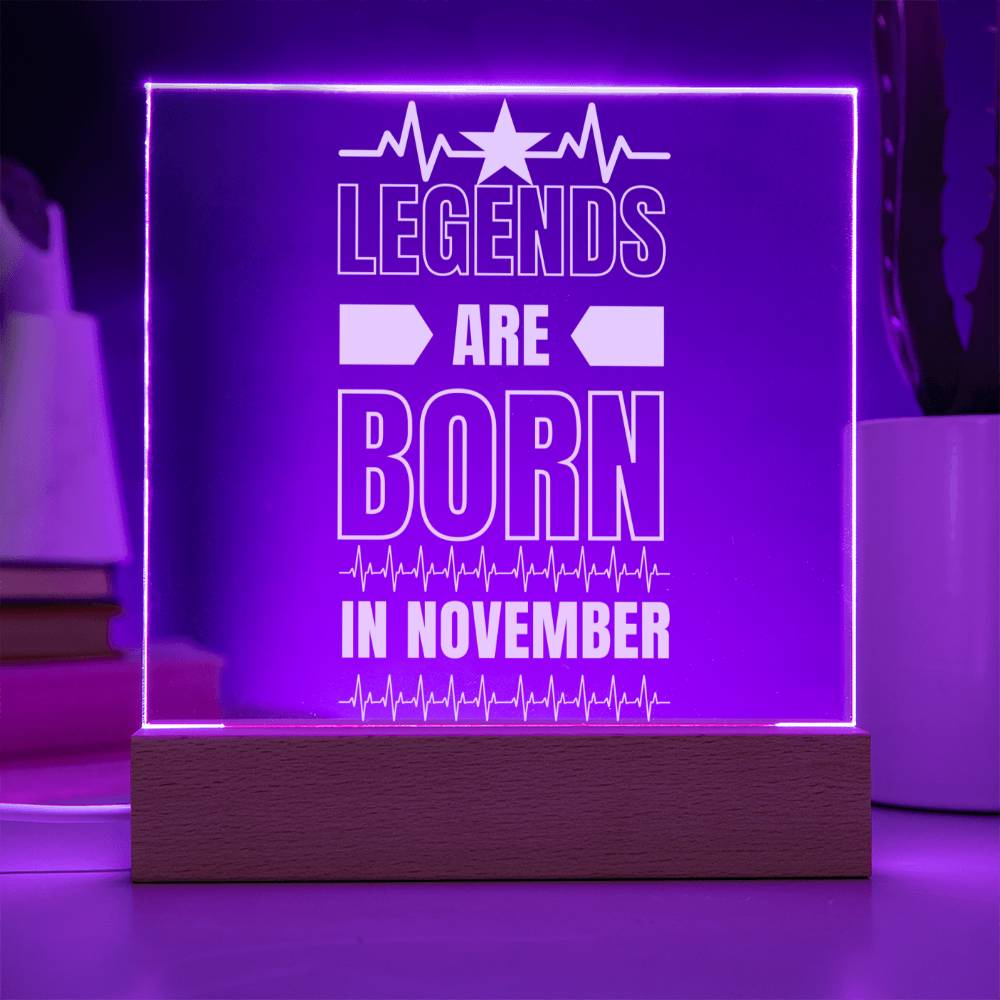 LEGENDS ARE BORN IN NOVEMBER