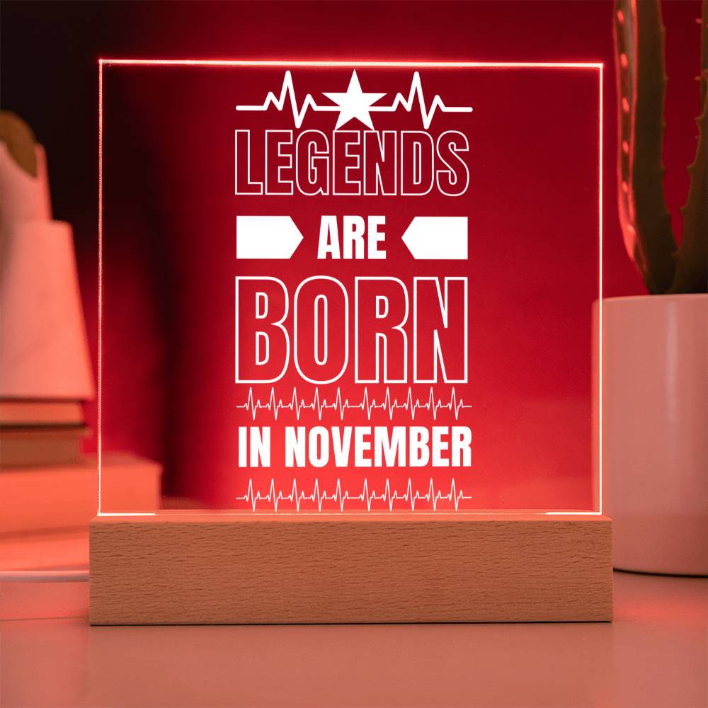 LEGENDS ARE BORN IN NOVEMBER