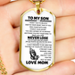 TO MY SON (FROM MOM)